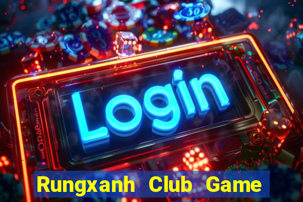 Rungxanh Club Game Bài 99