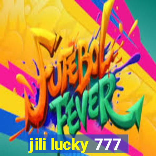 jili lucky 777