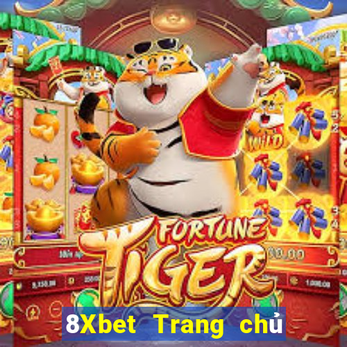 8Xbet Trang chủ xổ số giàu có