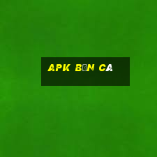 apk bắn cá