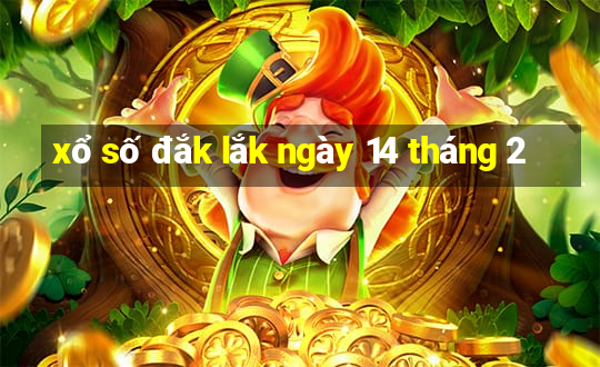 xổ số đắk lắk ngày 14 tháng 2