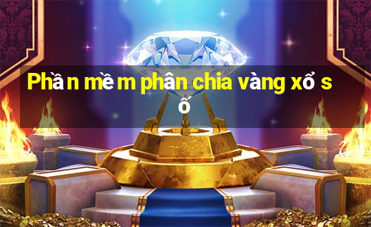 Phần mềm phân chia vàng xổ số