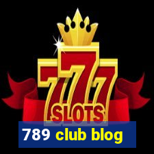 789 club blog