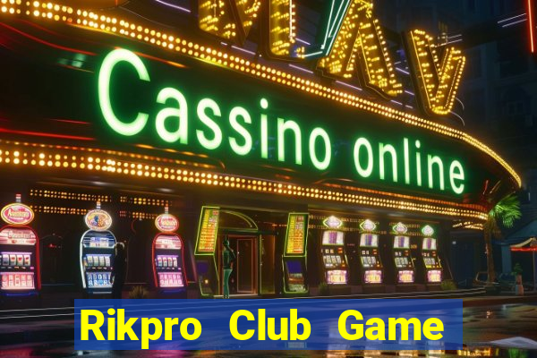 Rikpro Club Game Bài Chắn