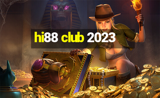 hi88 club 2023