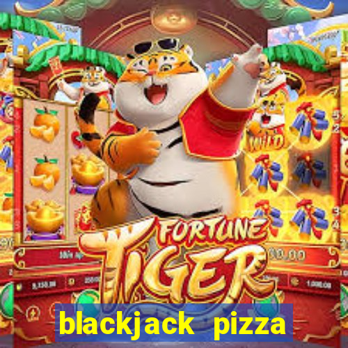 blackjack pizza phone number