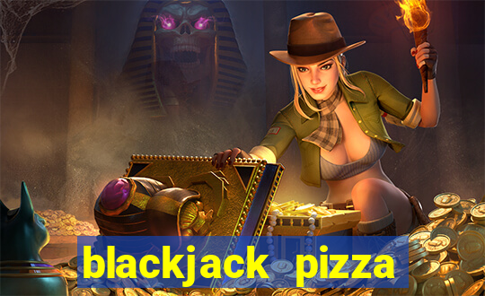 blackjack pizza phone number