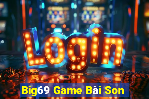 Big69 Game Bài Son