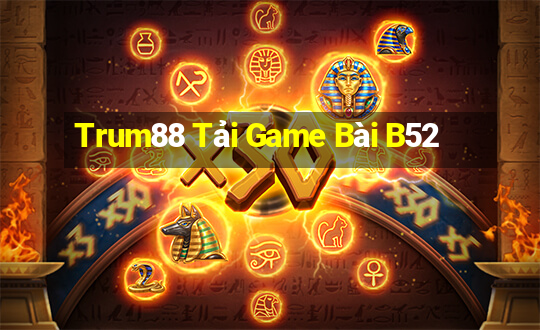 Trum88 Tải Game Bài B52