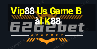 Vip88 Us Game Bài K88