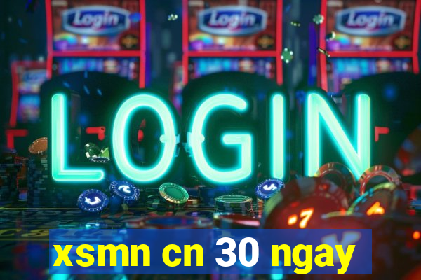 xsmn cn 30 ngay