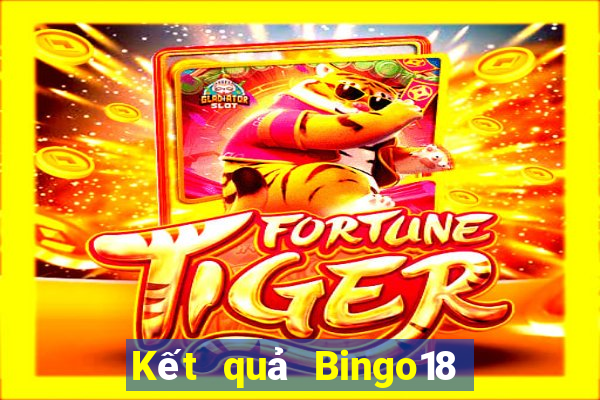 Kết quả Bingo18 ngày thứ sáu