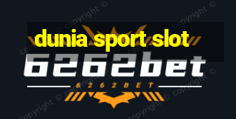 dunia sport slot