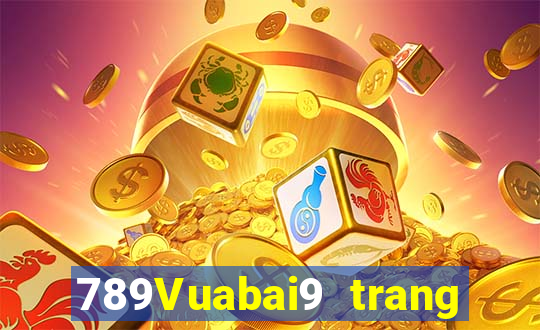 789Vuabai9 trang wed người thật