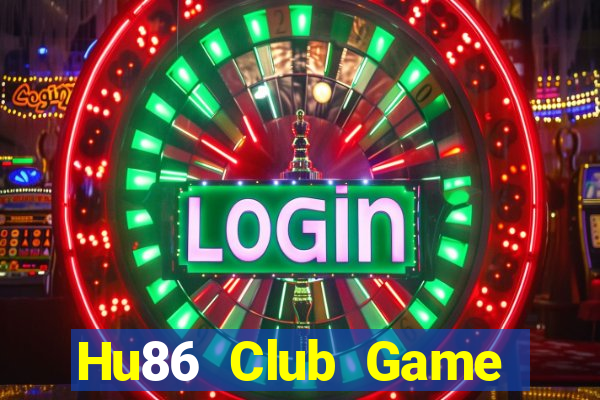 Hu86 Club Game Bài Uống Rượu