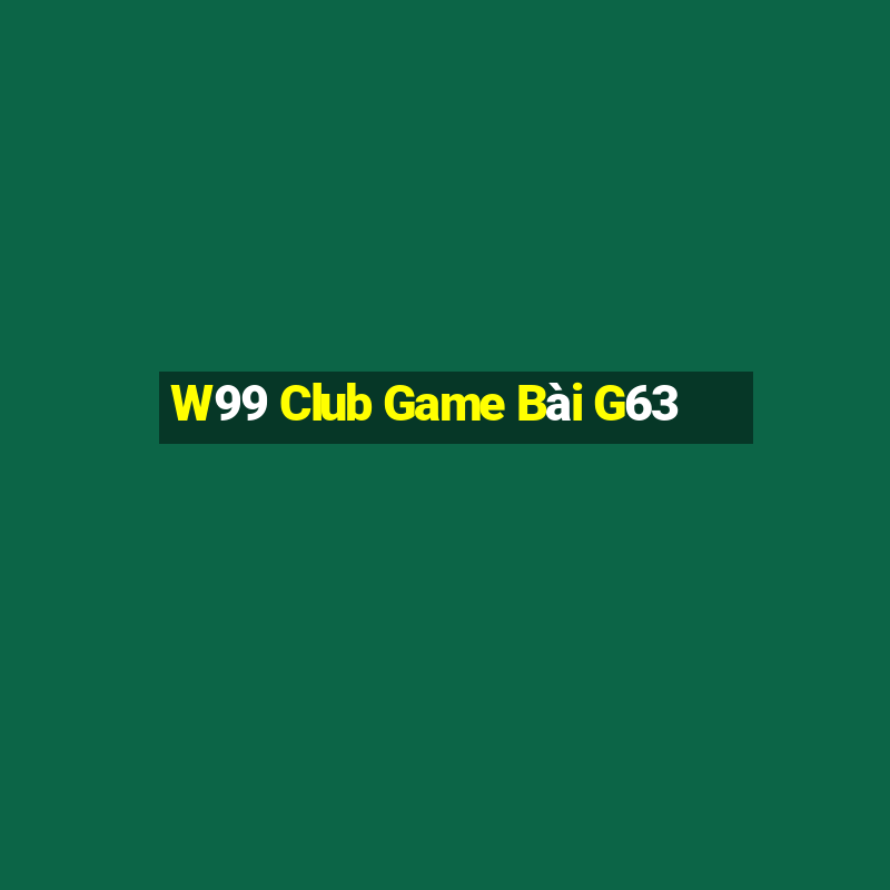 W99 Club Game Bài G63