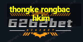 thongke rongbachkim