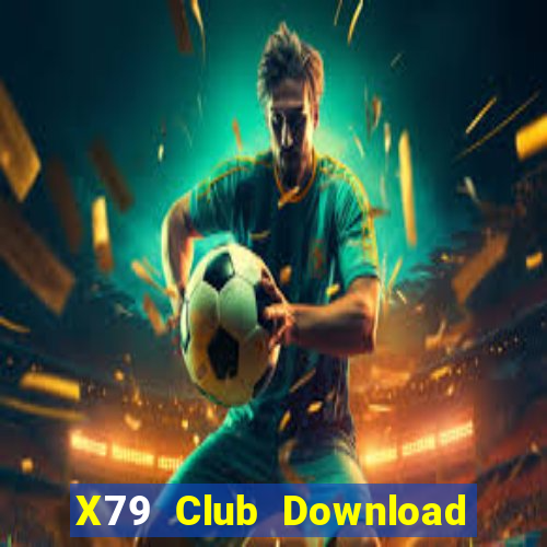 X79 Club Download Game Đánh Bài