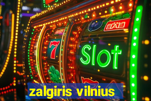 zalgiris vilnius