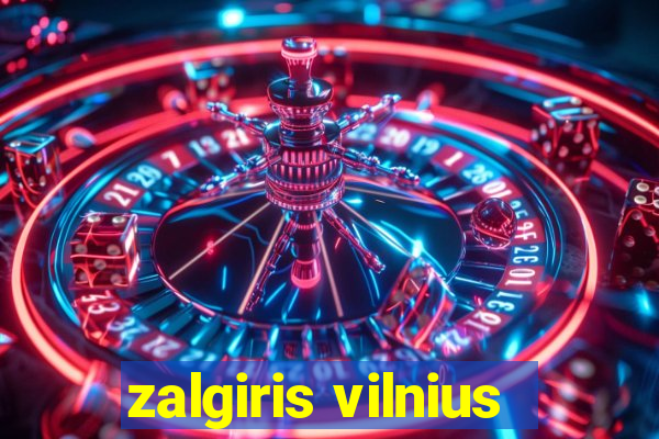 zalgiris vilnius