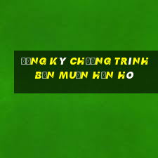 đăng ký chương trình bạn muốn hẹn hò