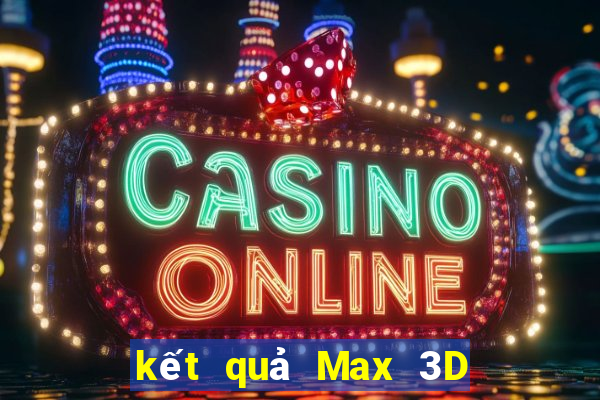 kết quả Max 3D pro ngày 10