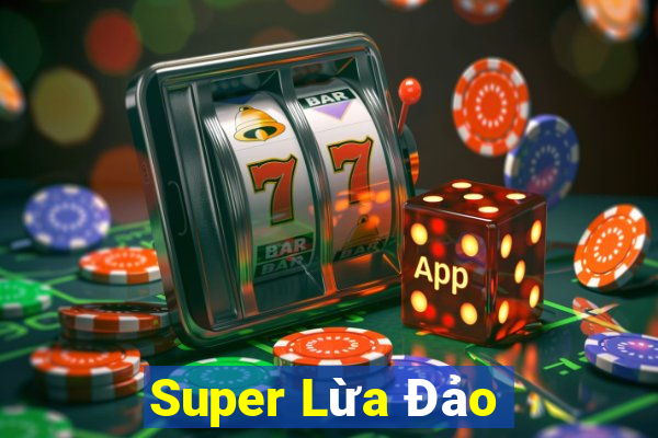 Super Lừa Đảo