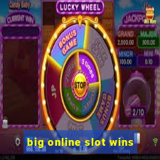 big online slot wins