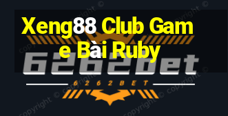 Xeng88 Club Game Bài Ruby