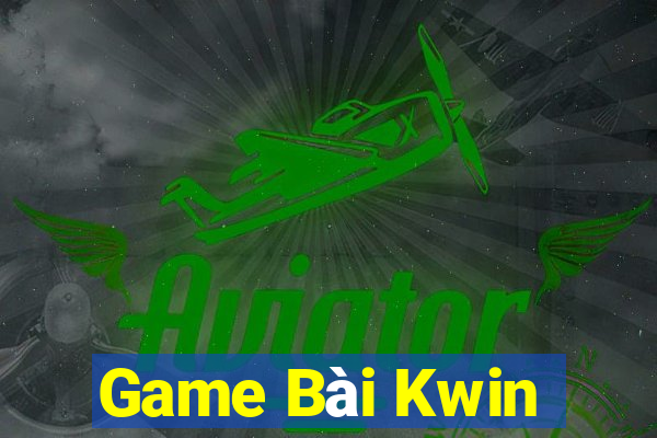 Game Bài Kwin