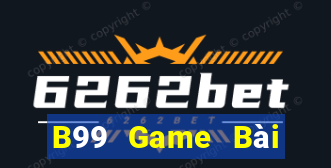 B99 Game Bài Online Miễn Phí