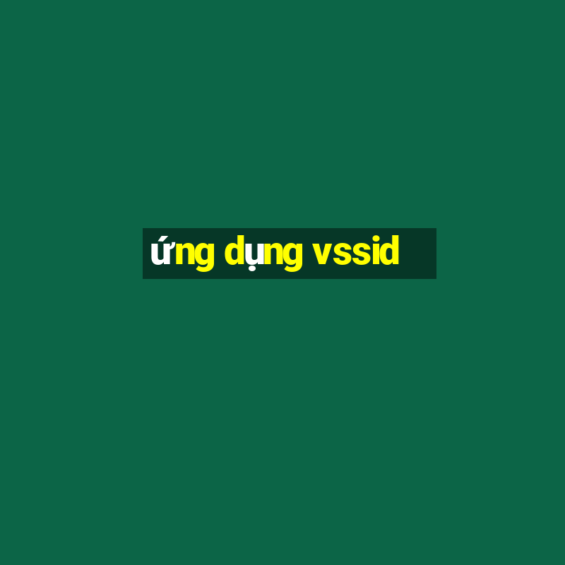 ứng dụng vssid