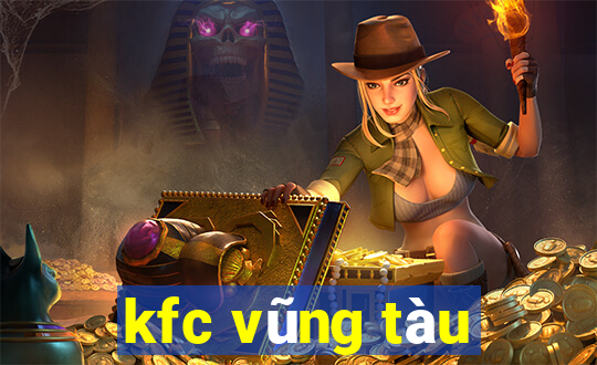 kfc vũng tàu