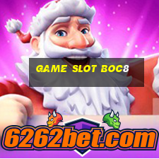 Game Slot Boc8