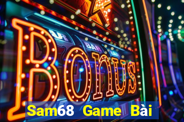 Sam68 Game Bài Đổi Thưởng Caovietnet