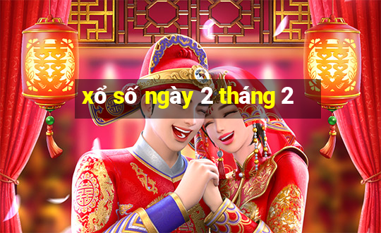 xổ số ngày 2 tháng 2