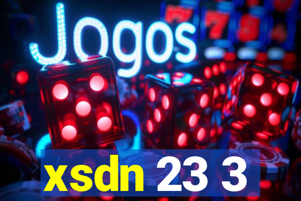 xsdn 23 3