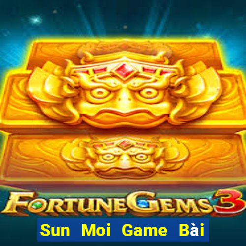 Sun Moi Game Bài Poker Đổi Thưởng