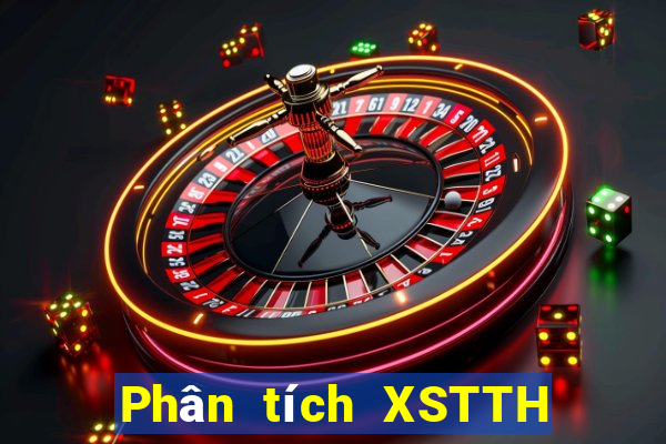 Phân tích XSTTH ngày 6