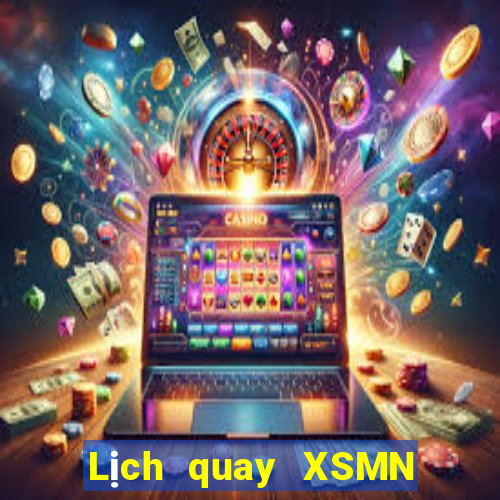 Lịch quay XSMN Thứ 2