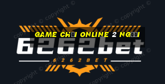 game chơi online 2 người