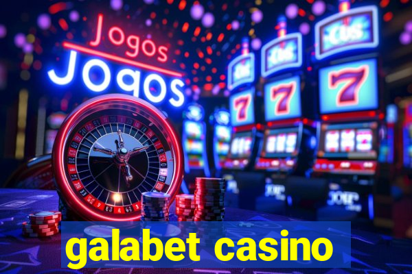 galabet casino