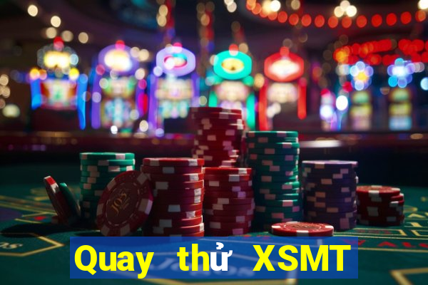 Quay thử XSMT Thứ 3