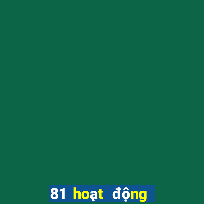 81 hoạt động game bài