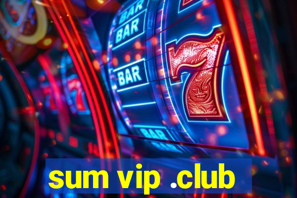 sum vip .club