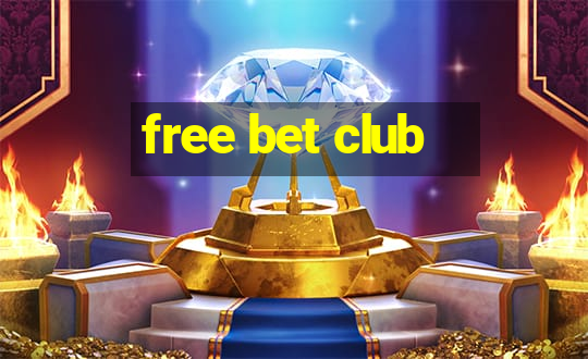 free bet club