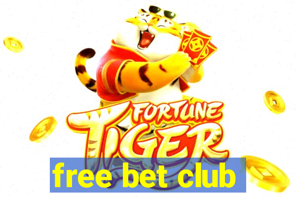 free bet club