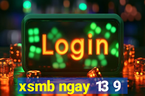 xsmb ngay 13 9