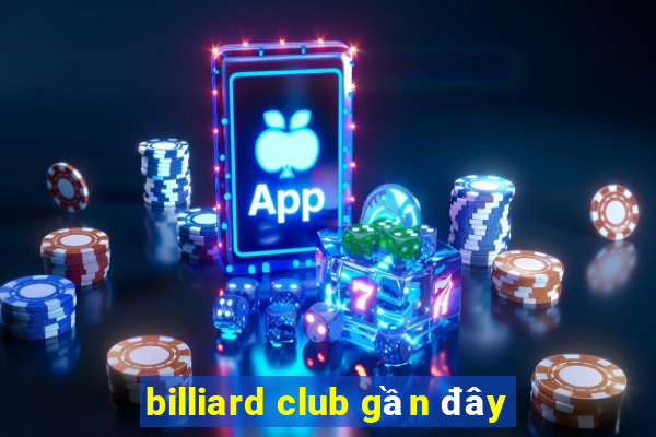 billiard club gần đây