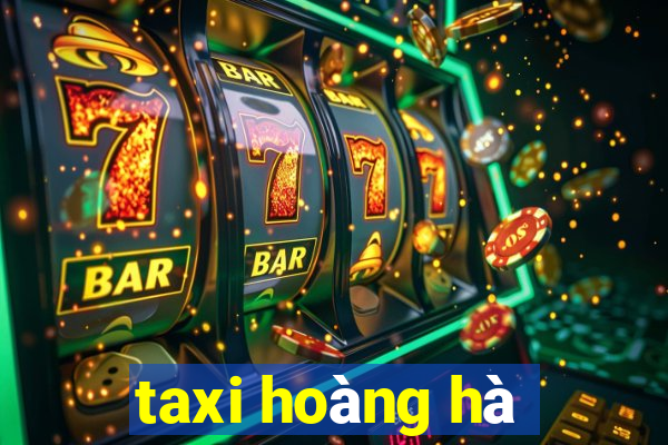 taxi hoàng hà